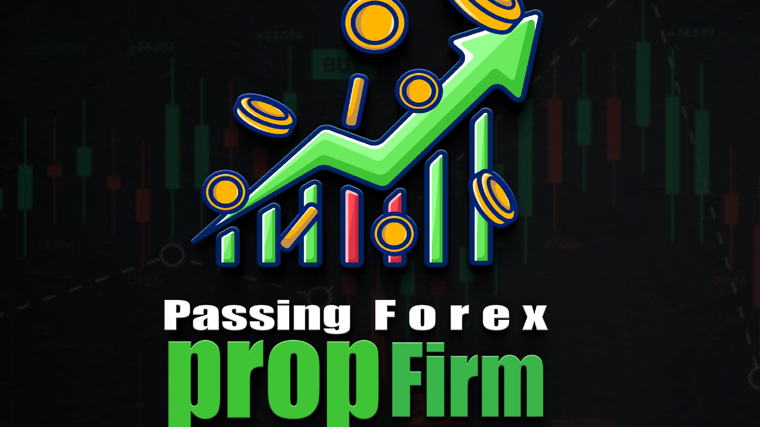 Passing Forex prop firm challenge